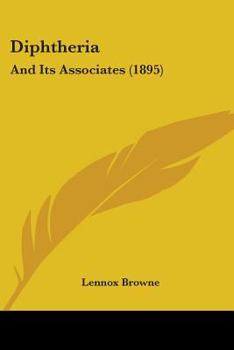 Paperback Diphtheria: And Its Associates (1895) Book