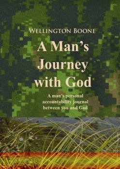 Paperback A Man's Journey with God Seminar Edition: A man's personal accountability journal between you and God Book