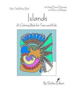 Paperback Islands, A Coloring Book for Teens and Kids, 30 Hand-Drawn Drawings, 30 Poems and Recipes Book