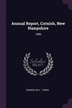 Paperback Annual Report, Cornish, New Hampshire: 1989 Book