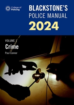 Paperback Blackstone's Police Manual Volume 1: Crime 2023 Book