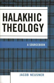 Paperback Halakhic Theology: A Sourcebook Book