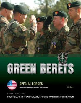 Green Berets - Book  of the Special Forces : Protecting, Building, Teaching and Fighting