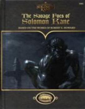 Hardcover The Savage Foes of Solomon Kane (Savage Worlds, S2P10402) Book