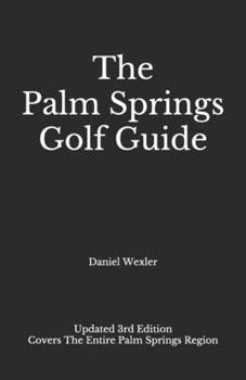 Paperback The Palm Springs Golf Guide Book