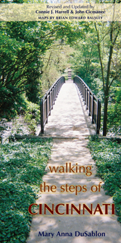 Paperback Walking the Steps of Cincinnati: A Guide to the Queen City's Scenic and Historic Secrets Book