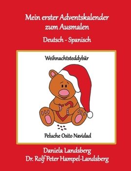 Mein erster Adventskalender zum Ausmalen: Deutsch - Spanisch (German Edition)