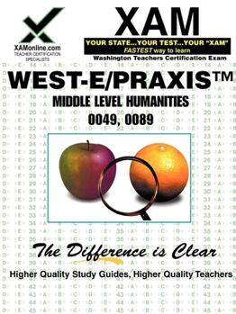 Paperback WEST-E Humanities 0049, 0089 Teacher Certification Test Prep Study Guide (Xam West-E/Praxis II) Book