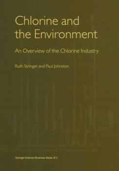 Paperback Chlorine and the Environment: An Overview of the Chlorine Industry Book