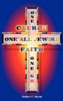 Paperback One Church, One All Jewish Faith, One God Book