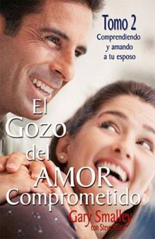 Paperback El Gozo del Amor Comprometido: Tomo 2 [Spanish] Book