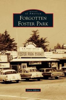 Forgotten Foster Park - Book  of the Images of America: California