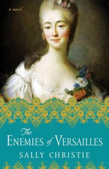 Paperback The Enemies of Versailles Book