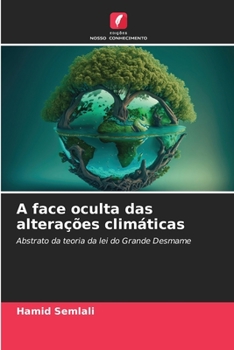 Paperback A face oculta das alterações climáticas [Portuguese] Book