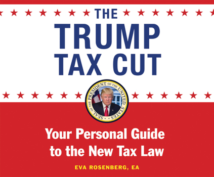 Audio CD The Trump Tax Cut: Your Personal Guide to the New Tax Law Book