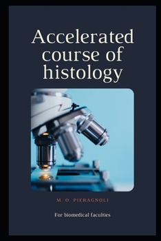 Paperback Accelerated course of histology: For biomedical faculties Book