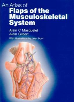 Hardcover An Atlas of Flaps of the Musculoskeletal System Book