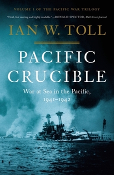 Hardcover Pacific Crucible: War at Sea in the Pacific, 1941-1942 Book