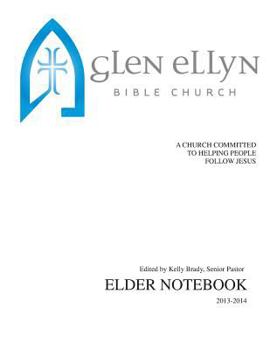 Paperback Glen Ellyn Bible Church Elder Notebook Book