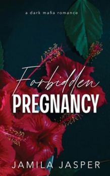 Forbidden Pregnancy: Dark Mafia BWWM Romance (The Buffalo Italian Mob Family)