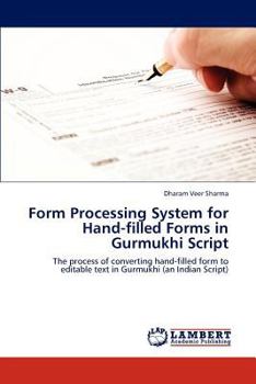 Paperback Form Processing System for Hand-filled Forms in Gurmukhi Script Book