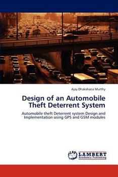 Paperback Design of an Automobile Theft Deterrent System Book
