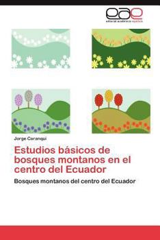 Paperback Estudios Basicos de Bosques Montanos En El Centro del Ecuador [Spanish] Book