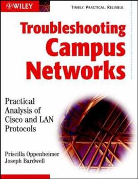Paperback Troubleshooting Campus Networks: Practical Analysis of Cisco and LAN Protocols Book