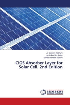 CIGS Absorber Layer for Solar Cell. 2nd Edition
