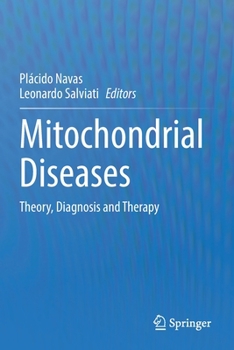 Paperback Mitochondrial Diseases: Theory, Diagnosis and Therapy Book