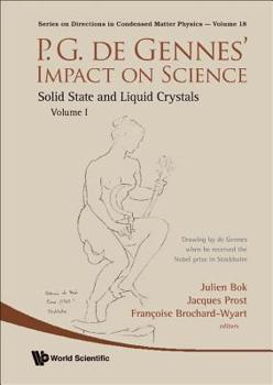 Paperback P.G. de Gennes' Impact on Science - Volume I: Solid State and Liquid Crystals Book