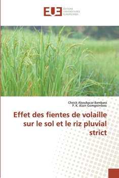 Paperback Effet des fientes de volaille sur le sol et le riz pluvial strict [French] Book