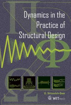 Hardcover Dynamics in the Practice of Structural Design Book
