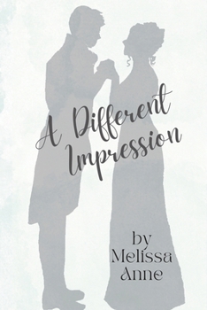 Paperback A Different Impression: A Pride and Prejudice Variation Book