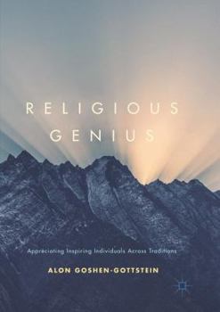 Paperback Religious Genius: Appreciating Inspiring Individuals Across Traditions Book