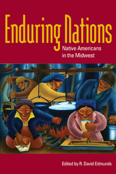 Paperback Enduring Nations: Native Americans in the Midwest Book