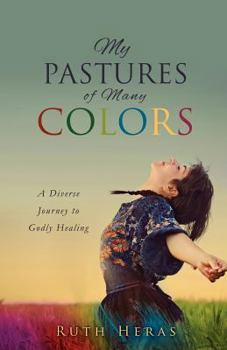 Paperback My Pastures of Many Colors Book