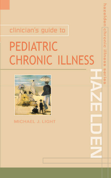 Paperback Clinican's Guide to Pediatric Chronic Illness Book