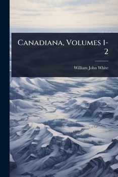 Paperback Canadiana, Volumes 1-2 Book