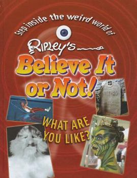 What Are You Like? - Book  of the Ripley's Believe It or Not