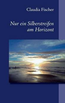 Paperback Nur ein Silberstreifen am Horizont [German] Book