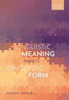 Paperback Linguistic Meaning Meets Linguistic Form Book