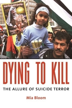 Hardcover Dying to Kill: The Allure of Suicide Terror Book
