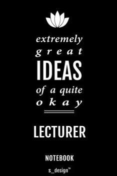 Paperback Notebook for Lecturers / Lecturer: awesome handy Note Book [120 blank lined ruled pages] Book