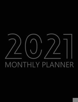 Paperback 2021 Monthly Planner: 12 Month Agenda for Men, Monthly Organizer Book for Activities and Appointments, Calendar Notebook, White Paper, 8.5&# Book