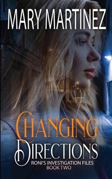 Paperback Changing Directions (Roni's Investigation Files) Book