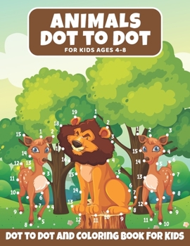 Paperback Animal Dot to Dot Book For Kids Ages 4-8: : Animals Dot to Dot and Activity Book For Toddlers, Great Gift For Children's With Cute Animal To Color, Do Book