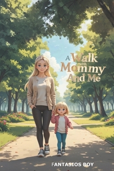 Paperback A Walk with Mommy and Me Book