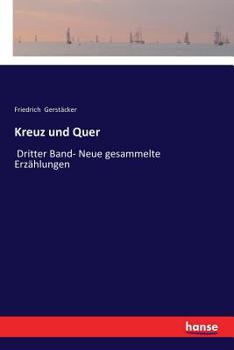 Paperback Kreuz und Quer: Dritter Band- Neue gesammelte Erzählungen [German] Book