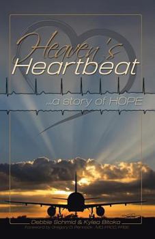 Paperback Heaven's Heartbeat: A Story of Hope Book